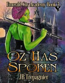 Oz Has Spoken: A Reverse Harem Academy Romance (Emerald City Academy Book 3) Read online