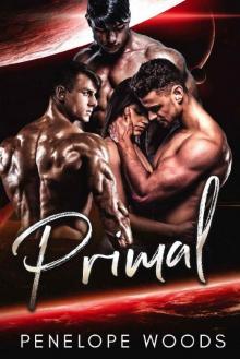 Primal: A Dark Sci-Fi Reverse Harem Romance (Alpha Unknown Book 1) Read online