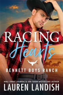 Racing Hearts: Bennett Boys Ranch Read online