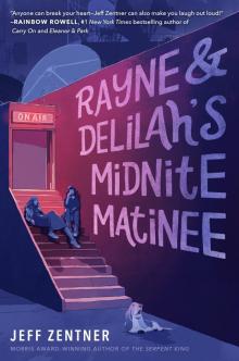 Rayne & Delilah's Midnite Matinee Read online