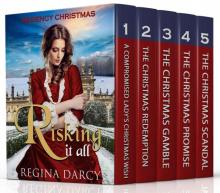 Regency Christmas Box Set: Risking it all Read online