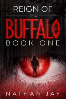 Reign of the Buffalo: Book 1 Read online