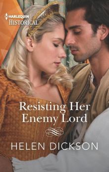 Resisting Her Enemy Lord Read online