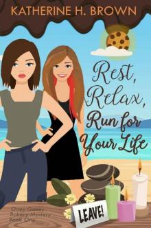 Rest, Relax, Run for Your Life Read online