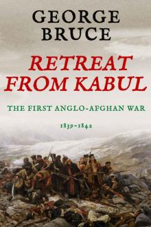 Retreat from Kabul: The First Anglo-Afghan War, 1839-1842 (Conflicts of Empire) Read online