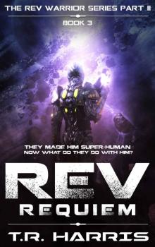 REV: Requiem: an epic military sci-fi novel (REV Warriors Part 2 Book 3) Read online
