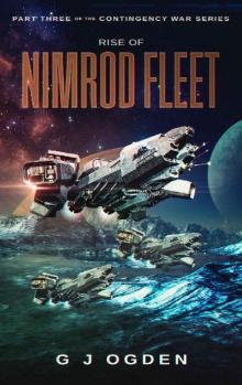 Rise of Nimrod Fleet (The Contingency War Book 3) Read online