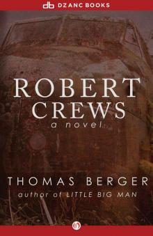 Robert Crews: A Novel Read online