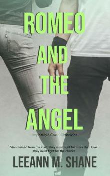 Romeo and the Angel: Impossible Crush Chronicles Read online