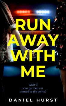 Run Away With Me : A fast-paced psychological thriller Read online