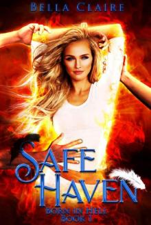 Safe Haven: Born In Hell Book 1 Read online