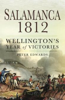 Salamanca 1812- Wellington’s Year of Victories Read online