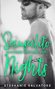 Sausalito Nights (Montgomery Beauty Book 1) Read online