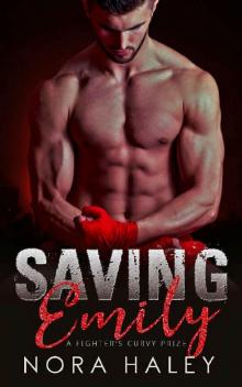 Saving Emily: A Fighter's Curvy Prize Read online