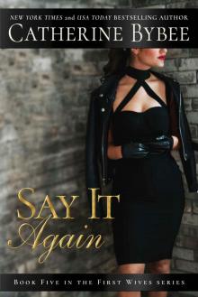 Say It Again (First Wives) Read online