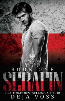 Serafin: Social Rejects Syndicate (Kings of Krakow Trilogy Book 1) Read online