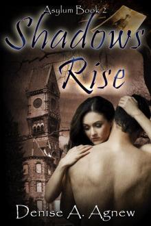Shadows Rise Read online