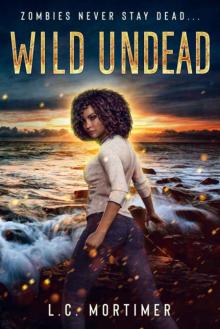 Stay Dead | Book 1 | Wild Undead