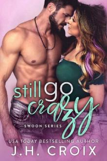 Still Go Crazy (Swoon Series Book 5) Read online