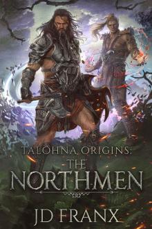 Talohna Origins- The Northmen Read online