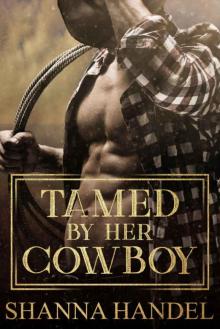 Tamed by Her Cowboy Read online