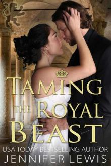Taming the Royal Beast (Royal House of Leone Book 6) Read online