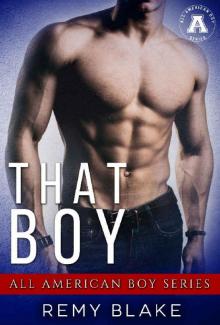 That Boy: The All American Boy Series Read online