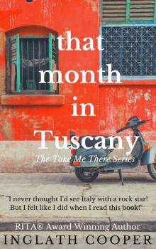 That Month in Tuscany (Take Me There) Read online