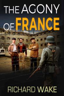 The Agony of France (Alex Kovacs thriller series Book 6) Read online