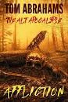 The Alt Apocalypse (Book 4): Affliction Read online
