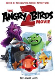 The Angry Birds Movie 2 Read online