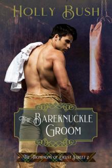 The Bareknuckle Groom: The Thompsons of Locust Street Read online