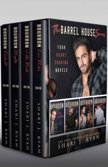 The Barrel House Series: Boxed Set: Bourbon Love Notes, Bourbon on the Rocks, Bourbon Nights, Bourbon Fireball
