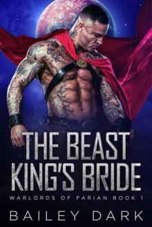 The Beast King's Bride (Warlords 0f Farian Book 1) Read online