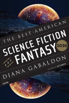 The Best American Science Fiction and Fantasy 2020 Read online