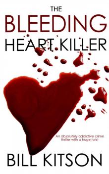 THE BLEEDING HEART KILLER an absolutely addictive crime thriller with a huge twist Read online