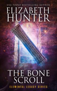 The Bone Scroll: An Elemental Legacy Novel Read online