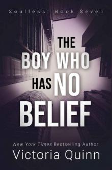 The Boy Who Has No Belief (Soulless Book 7) Read online