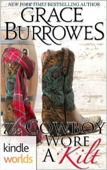 The Cowboy Wore A Kilt Read online