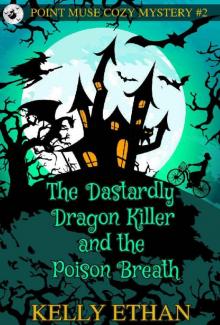The Dastardly Dragon Killer and the Poisoned Breath Read online