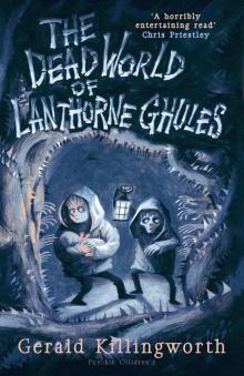 The Dead World of Lanthorne Ghules