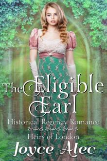 The Eligible Earl: Heirs of London Book Five Read online