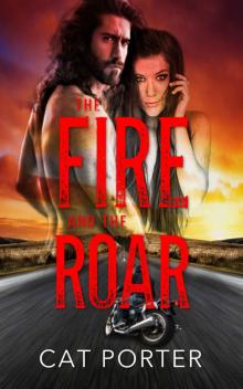 The Fire and the Roar Read online