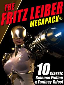 The Fritz Leiber Megapack Read online