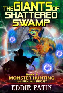The Giants of Shattered Swamp Read online
