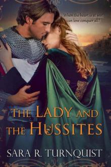 The Lady And The Hussites (The Lady Bornekova Book 2) Read online