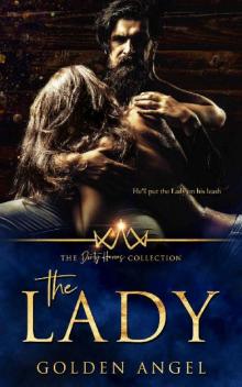 The Lady (The Dirty Heroes Collection Book 14) Read online