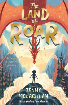 The Land of Roar Read online