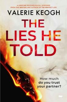 The Lies He Told: a gripping psychological suspense thriller Read online