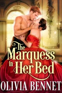 The Marquess In Her Bed (Steamy Historical Regency) Read online